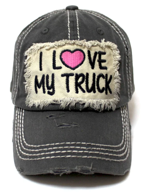 Women's Distressed Hat I Love My Truck Patch Embroidery Adjustable Cap, California Vintage Graphite